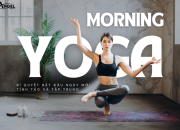 Yoga trước giờ làm việc – Bí quyết bắt đầu ngày mới tỉnh táo và tập trung