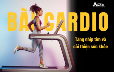Bài tập cardio: Tăng nhịp tim và cải thiện sức khỏe